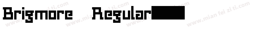Brigmore Regular字体转换